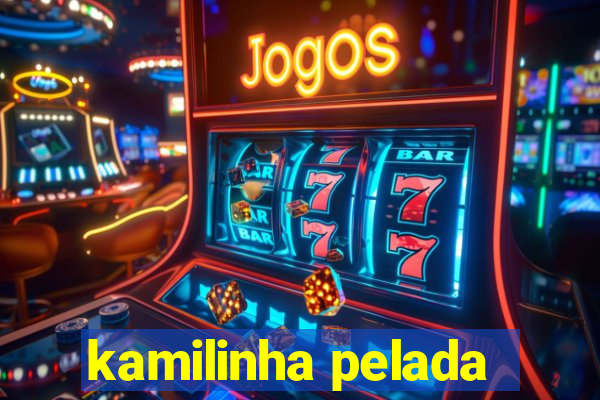 kamilinha pelada